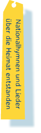 Nationalhymnen und Lieder über die Heimat entstanden