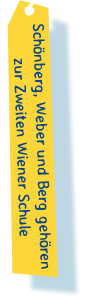 Schönberg, Weber und Berg gehören zur Zweiten Wiener Schule